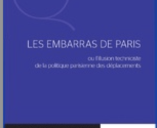 Paris, une ville piégée par ses illusions technicistes (Julien Demade)
