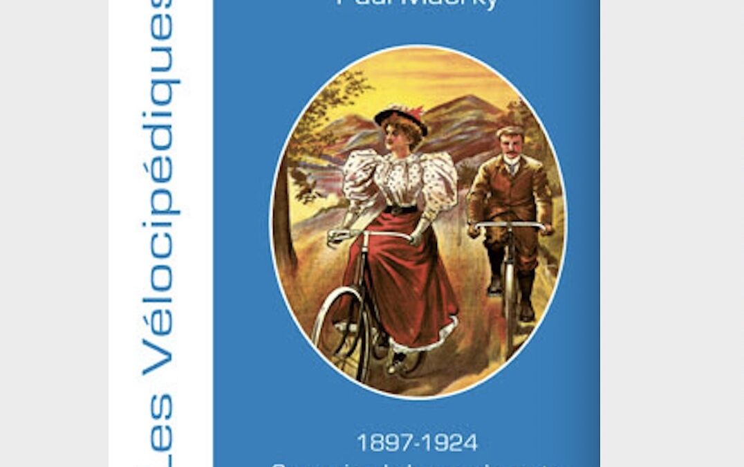 Paul Maerky, 1897-1924 Souvenirs de la grande route