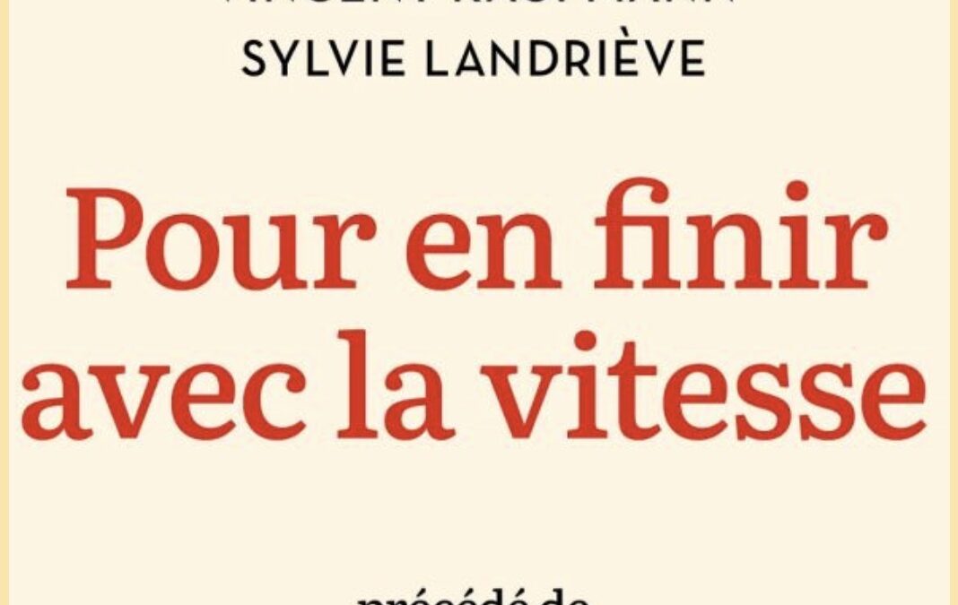 Pour en finir avec la vitesse