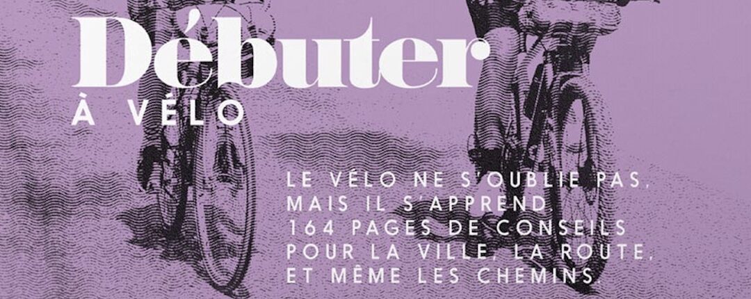 Le magazine 200 vous aide à débuter à vélo